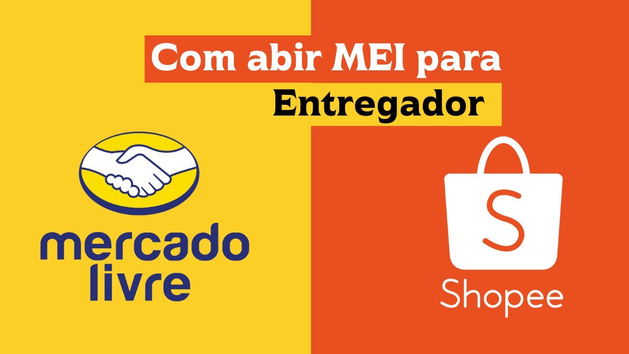 Como abrir MEI para entregador Shopee e Mercado Livre